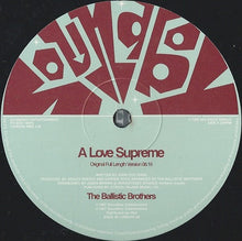 Load image into Gallery viewer, BALLISTIC BROTHERS / A Love Supreme ( Soundboy Entertainment – 12 SBE 003, 12inch)
