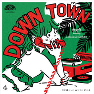 ARGYLE / Down Town / ぼーい・みーつ・がーる ( Unchantable Records – UCT-032, 7inch)