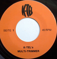 K-Tel's Multi-Trimmer / K-Tel's Multi-Trimmer (K-Tel – none, 7inch)