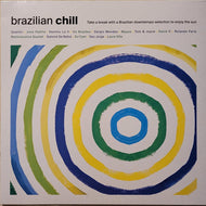 V.A. ( Quantic, José Padilla, Seu Jorge ) / Brazilian Chill ( Wagram Music, LP)