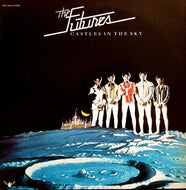 FUTURES / Castles In The Sky (	Buddah Records – BDS 5630, LP)