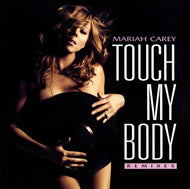 MARIAH CAREY / Touch My Body (Remixes) (Def Jam – B0011159-11, 12inch