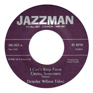 DEIRDRE WILSON TABAC / I Can't Keep From Crying Sometimes / Get Back ( Jazzman, 7inch)