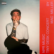 画像をギャラリービューアに読み込む, MAC MILLER / NPR Music Tiny Desk Concert ( Warner Records, LP)
