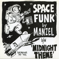 MANZEL / Space Funk / Midnight Theme ( Dopebrother Records, DB-7006, 7inch)