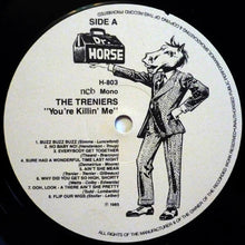 Load image into Gallery viewer, TRENIERS With Milt Trenier / You're Killing Me (Dr. Horse, H-803, LP)
