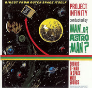 Man Or Astro-Man? / Project Infinity ( Estrus Records – ES1221, LP)
