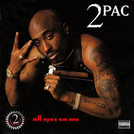 2PAC / ALL EYEZ ON ME