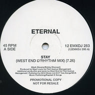 ETERNAL / Stay (West End D'Song Mix) EMI – 12EMXDJ 283, 12inch