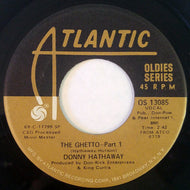 DONNY HATHAWAY / The Ghetto ( Atlantic – OS 13085, 7inch)