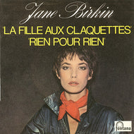 JANE BIRKIN / Rien Pour Rien / La Fille Aux Claquettes ( Fontana – 6010 114, 7inch)