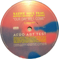 Native Soul Feat. Oliver Cheatham / Our Day Will Come (Afro Art – TART007, 12inch)