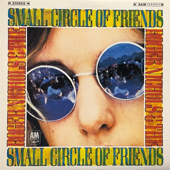 ROGER NICHOLS & THE SMALL CIRCLE OF FRIENDS / ROGER NICHOLS & THE SMALL CIRCLE OF FRIENDS (国内再発盤)