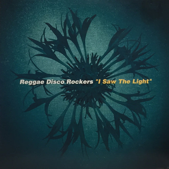 REGGAE DISCO ROCKERS / I SAW THE LIGHT REMIX
