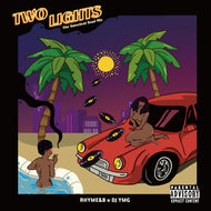 RHYME&B x DJ YMG / TWO LIGHTS