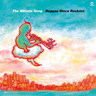 REGGAE DISCO ROCKERS / The Whistle Song