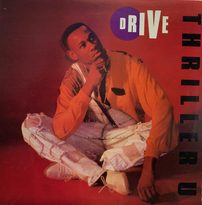 THRILLER U / DRIVE