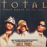 TOTAL / What About Us (The Remix) 