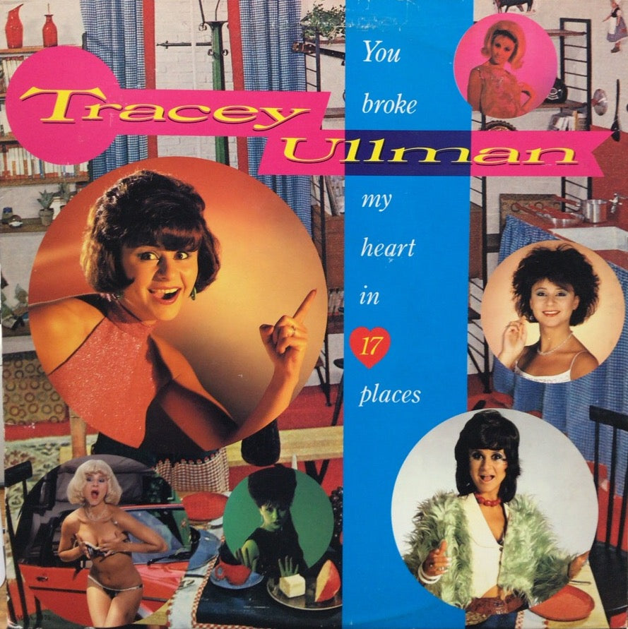 TRACEY ULLMAN / You Broke My Heart In 17 Places (inc. Breakaway) LP