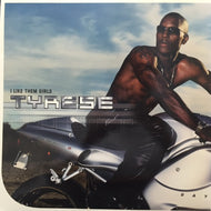 TYRESE / I LIKE THEM GIRLS