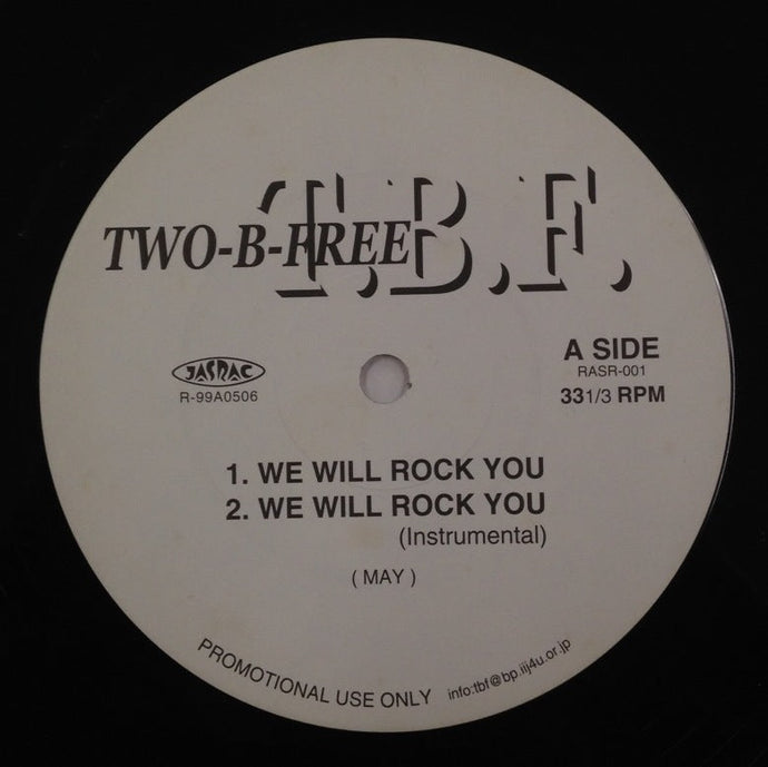 TWO-B-FREE / We Will Rock You / Do You Love Me