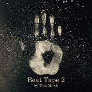 TOM MISCH / BEAT TAPE 2