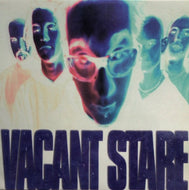 VACANT STARE / COME FACE UP