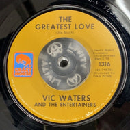 VIC WATERS And The ENTERTAINERS / The Greatest Love / Dreamer