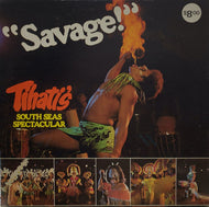 V.A. / Tihati's South Seas Spectacular Savage!