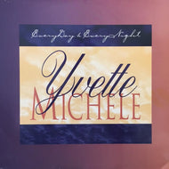 YVETTE MICHELE / EVERYDAY & EVERYNIGHT