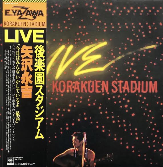 矢沢永吉 / Live 後楽園スタジアム (CBS/Sony – 40AH-645/6, 2LP) 帯付 – TICRO MARKET