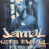 JAMAL / Fades Em All (Pete Rock Remix) 75444-35056-1, 12inch