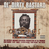 OL' DIRTY BASTARD (O.D.B.) / Osirus (The Official Mixtape) SSR 9016, 2LP