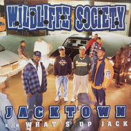 WILDLIFFE SOCIETY / Jacktown / What's Up Jack (TVT 5011-0, 12inch)