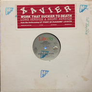 XAVIER / Work That Sucker To Death (SP-212, 12inch) Promo