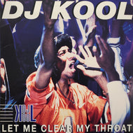 DJ KOOL / Let Me Clear My Throat  (0-43764, 12inch)