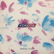 SUSUMU YOKOTA / Wait For A Day (HH 106, 12inch)