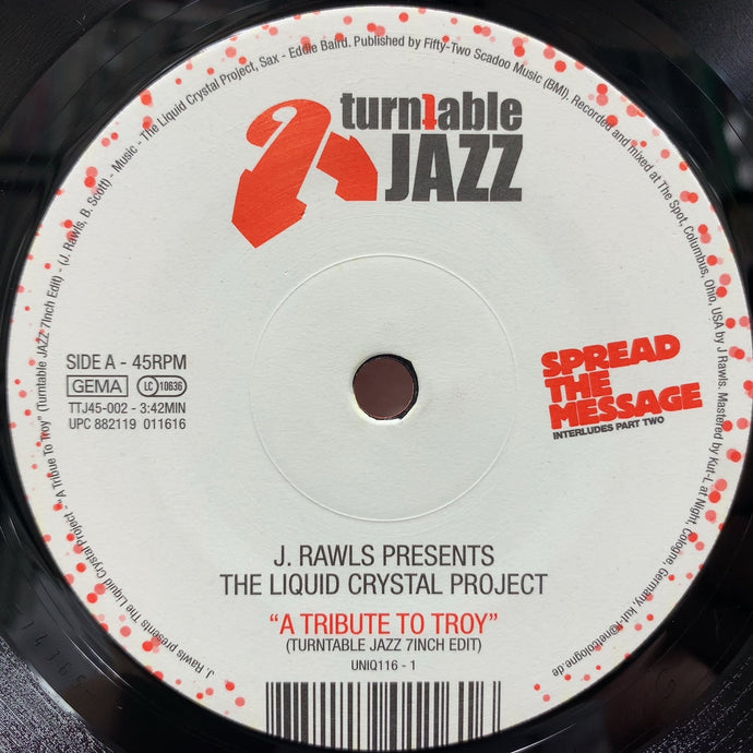 J. RAWLS Presents The Liquid Crystal Project / A Tribute To Troy