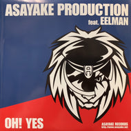 ASAYAKE PRODUCTION / Oh! Yes (HCR 9625, 7inch)