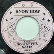 EPMD / So What Cha Sayin' / You Gots To Chill (KH4502,7inch)