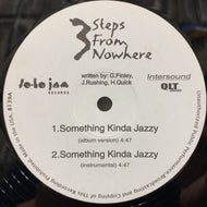 3 STEPS FROM NOWHERE / Something Kinda Jazzy (Reissue, 12inch)