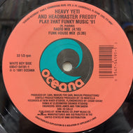 HEAVY YETI AND HEADMASTER FREDDY / Play That Funky Music '91 (09547-54191-1, 12inch)