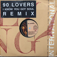90 LOVERS / I Know You Got Soul Rmx (FIN 022, 12inch)