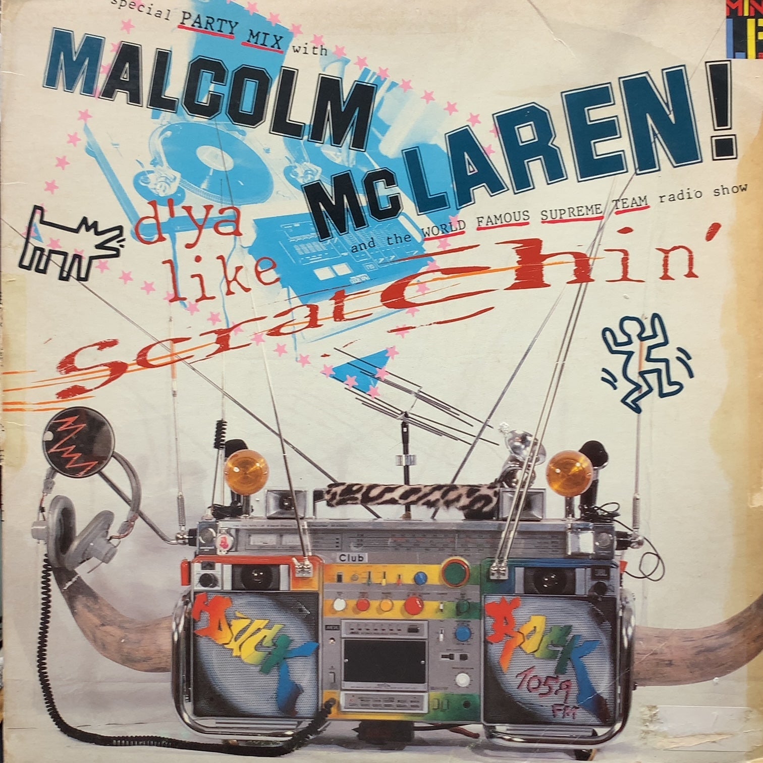 MALCOLM McLAREN & WORLD'S FAMOUS SUPREME TEAM RADIO SHOW / D'ya