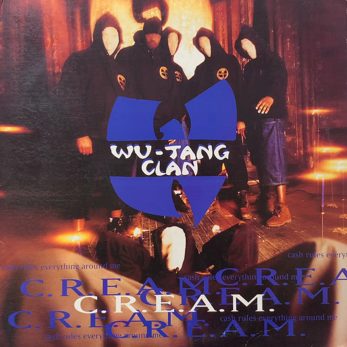 WU-TANG CLAN / C.R.E.A.M. (Cash Rules Everything Around Me) (07863