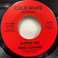 MARK DENNARD / Slippin' Out / Everything Happens For A Reason (45-2594,7inch)