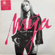 MYA / My Love Is Like...Wo (9810306, 12inch)