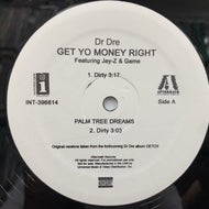 DR. DRE / Get Yo Money Right / Palm Tree Dreams / On The Run (INT-396614, 12inch)