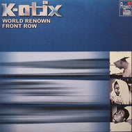K-OTIX / World Renown / Front Row (BDS-849, 12inch)