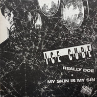 ICE CUBE / Really Doe & My Skin Is My Sin (12 BRW 302, 12inch)